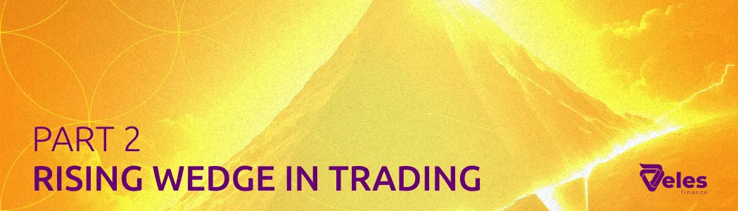 Part 2. How to use a rising wedge in a strategy