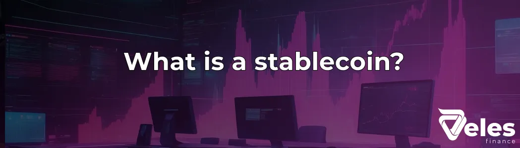 Stablecoin - what is it in simple words