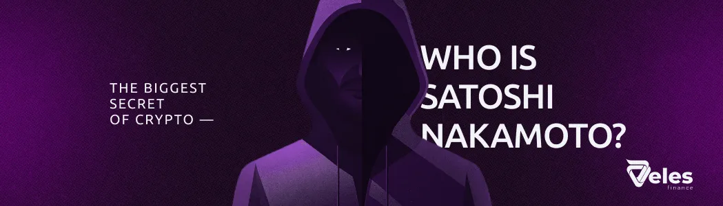 The main secret of crypto — who is Satoshi Nakamoto?