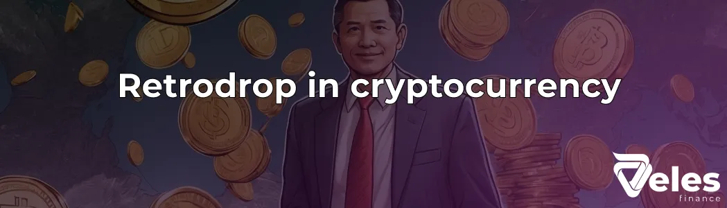 What is a Crypto Retrodrop and Where to Find Them?