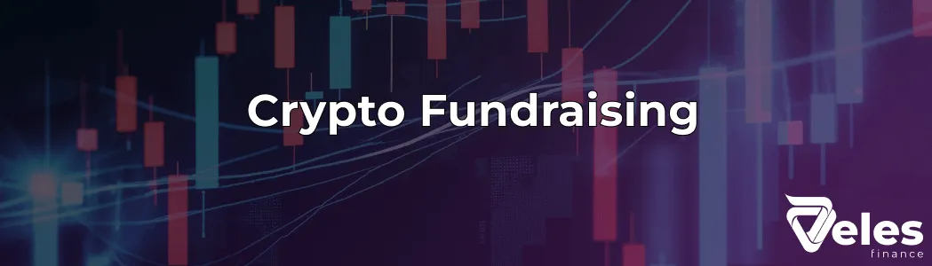Crypto Fundraising: Способи та стратегії залучення капіталу