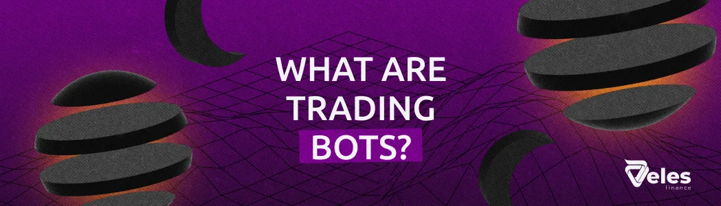 What are trading bots