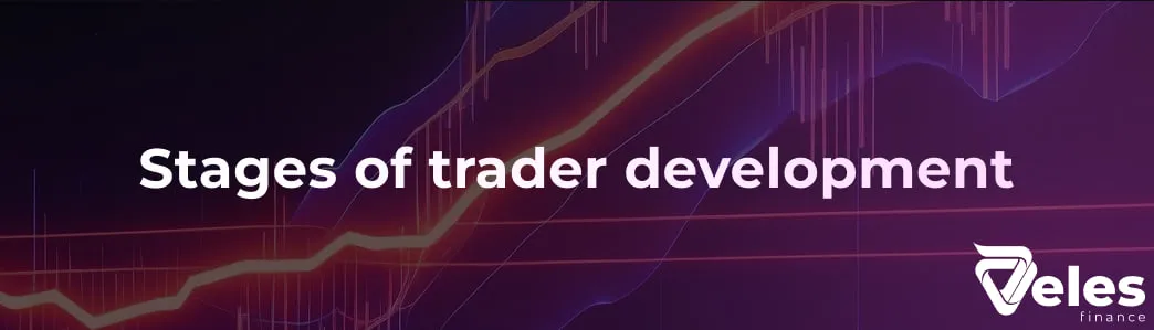 Stages of trader development