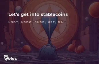 Let’s get into stablecoins  ―  USDT, USDC, BUSD, UST, DAI