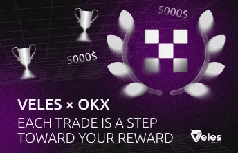 Veles × OKX: New Trading Competition with Prizes up to $10,000