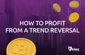 Trading Reversals: how to spot and use a trend change
